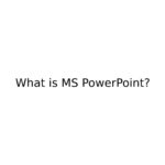 What is MS PowerPoint?