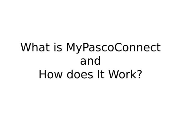What is MyPascoConnect and How does It Work?